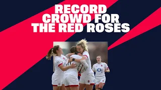 Record crowd for the Red Roses 🌹 O2 Inside Line | Red Roses