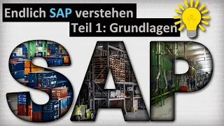 Endlich SAP verstehen - Teil 1:  ERP-Grundlagen, Transaktionen und Stamm-/Bewegungsdaten