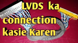 led lcd tv || lvds connection ko kaise patha karen || or kasie connection  kiya jata hai || full dts