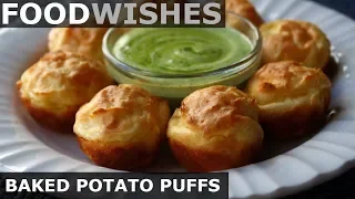 Baked Potato Puffs -  Food Wishes