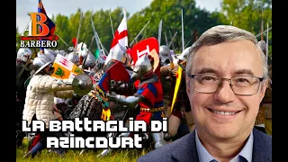 Alessandro Barbero - La bussola e la clessidra (La battaglia di Azincourt)