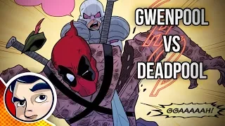 Gwenpool Vs Deadpool - Complete Story | Comicstorian