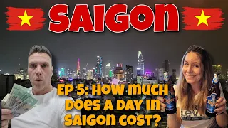 🇻🇳Ep5: FIRST 24 HOURS - cost of a day as a tourist in Saigon.🇻🇳