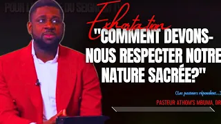 🎤COMMENT DEVONS-NOUS RESPECTER NOTRE NATURE SACRÉE? |PST. ATHOM'S MBUMA |PRÉDICATION |PHILA CITÉ...