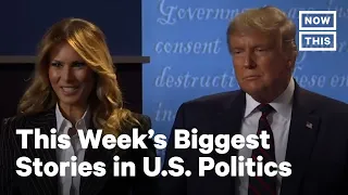 Top 5 Politics Stories, Week of: Sept. 27- Oct. 2, 2020 | NowThis