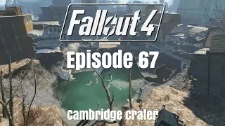 Fallout 4 | Episode 67 - Cambridge Crater