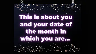This is about you and your date of the month in which you are... Angel