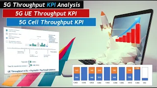 5G Throughput KPI Analysis - Cell Throughput & User Throughput KPI