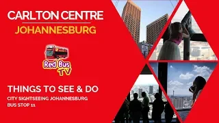 Red Bus TV - City Sightseeing Johannesburg - Stop 11: Carlton Centre