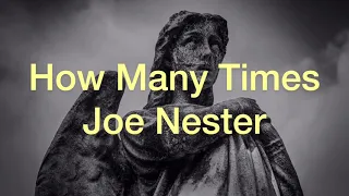 Joe Nester - How Many Times (Lyric Video)