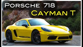 The Porsche 718 Cayman T Is Brilliant, but Head-Scratching - Two Takes