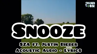 SZA - Snooze (Acoustic) (Audio) ft. Justin Bieber - Lyrics