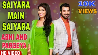 saiyaara main saiyaara | abhi and pragya | kumkum Bhagya | sitaron ke jahan mein milenge ab yaara