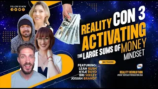 Reality Con 3 The Large Sums Of Money Mindset