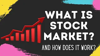 What Is Stock Market? Why Share prices go Up and Down?