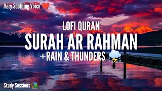 Lofi Quran | Quran For Sleep/Study Sessions - Relaxing Quran - Surah Rahman