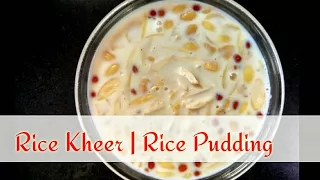 How to Make Kheer | Rice Kheer Recipe | Chawal ki Kheer