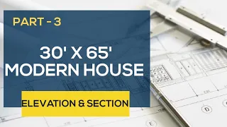 30' * 65' House Elevation & Sections