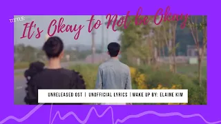 It's Okay to not be okay | 사이코지만 괜찮아 [Wake Up by:Elaine Kim] Unreleased OST | Unofficial Lyrics