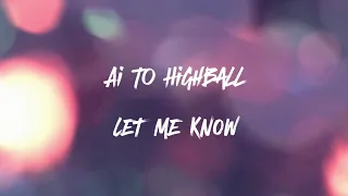 Ai to Highball - LET ME KNOW [Karaoke Instrumental Romaji Lyrics]