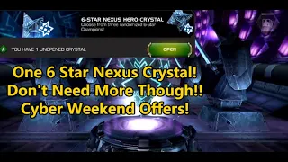 Cyber Weekend 6 Star Nexus Crystal! Finally!! | Marvel Contest Of Champions