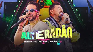 ALTERADÃO - Henry Freitas e Xand Avião (DVD Tudo Vira Terapia)