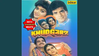 Log Kehte Hain (With Jhankar Beats) (From "Khudgarz")