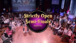 Savoy Cup 2018 - Open Strictly Semi-Finals - Battle #3
