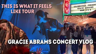 lets go see GRACIE ABRAMS together!!