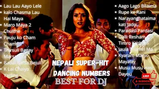 SUPER HIT NEPALI DANCING SONGS COLLECTION EVER|NEPALI DJ SONGS COLLECTION| NEPALI CEREMONY SONGS.