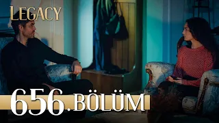 Emanet 656. Bölüm | Legacy Episode 656