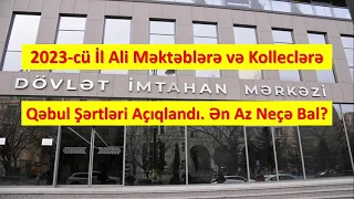 2023-cü İl Ali Məktəblərə, 9 və 11 İllik Kolleclərə Qəbul Şərtləri Açıqlandı. Ən Az Neçə Bal?