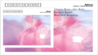 Christian Burns - Alive (Eskai Extended Remix)
