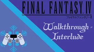 Final Fantasy IV - Interlude