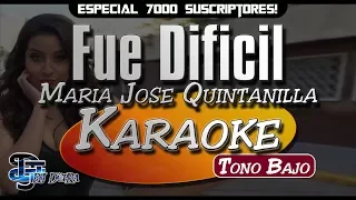 ♫ Karaoke Fue Dificil (Tono Bajo) - Maria Jose Quintanilla |Creado por Dj DEpRa| ♫