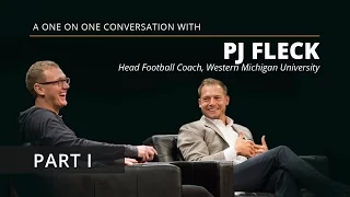 PJ Fleck | Part I