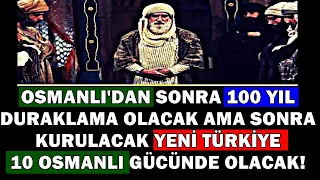 İbni Arabi; Yeni Türkiye Osmanlı'dan 10 kat daha kuvvetli olacak! Mutlaka İzleyin