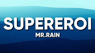 Mr.Rain - SUPEREROI (Testo/Lyrics) - Sanremo 2023