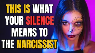 This Is What Your Silence Means to The Narcissist |NPD| Narcissist Exposed