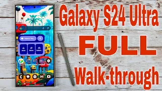 Samsung Galaxy S24 Ultra FULL Walk-through