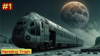 They took train but unaware that the train went 30 years in future PART-1 |Pending train|