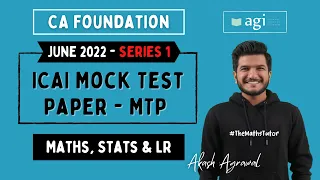 #1 MTP JUNE 2022 Series 1 | CA Foundation Maths, Stats & LR | Mock Test Paper MAY 22 | Akash Agrawal