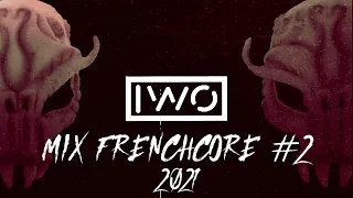 BEST FRENCHCORE MIX #2 2021 (DJ IWO)