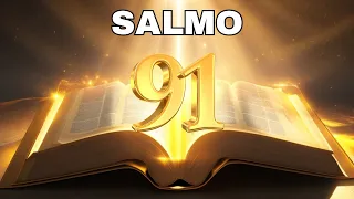 Salmo 91: Oración de Liberación y Protección Divina contra los Enemigos