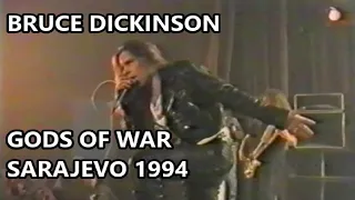 Bruce Dickinson- Gods of War, BKC Sarajevo 14 Dec 1994