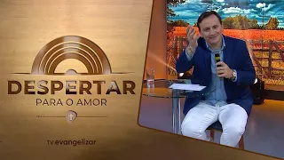 Agradecer pelas coisas simples | Despertar para o Amor com Pe. Ezequiel Dal Pozzo | 12/03/23