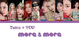 [KARAOKE] TWICE + YOU - MORE & MORE (10 Members)