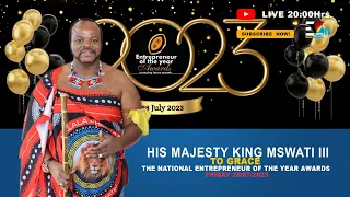 His Majesty King Mswati III To Grace the Entrepreneur Of The Year Awards.