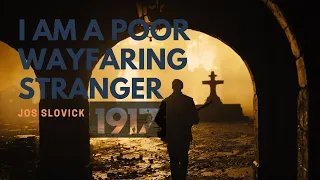 I Am A Poor Wayfaring Stranger - Jos Slovick Lyric/VietSub (Soundtrack/OST "1917") | GodVibe