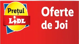 OFERTELE DE JOI LA LIDL 06 IUNIE 2024/JOI LA LIDL/OFERTE LIDL 06 IUNIE 2024/OFERTE LIDL